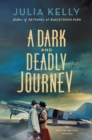 Image for A Dark and Deadly Journey