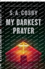 Image for My Darkest Prayer : A Novel