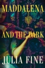 Image for Maddalena and the Dark: A Novel