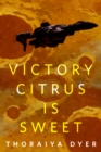 Image for Victory Citrus is Sweet: A Tor.Com Original