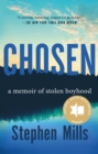Image for Chosen : A Memoir of Stolen Boyhood