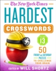 Image for The New York Times Hardest Crosswords Volume 13 : 50 Friday and Saturday Puzzles to Challenge Your Brain