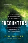 Image for Encounters: Experiences With Nonhuman Intelligences