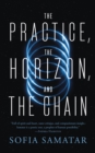 Image for The Practice, the Horizon, and the Chain