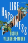 Image for Like Happiness : A Novel