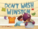 Image for Don&#39;t Wash Winston