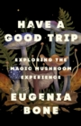 Image for Have a Good Trip