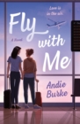 Image for Fly With Me: A Novel