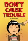 Image for Don&#39;t Cause Trouble