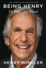 Image for Being Henry : The Fonz . . . and Beyond