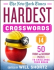 Image for The New York Times Hardest Crosswords Volume 14 : 50 Friday and Saturday Puzzles to Challenge Your Brain