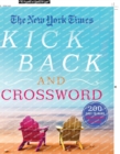 Image for The New York Times Kick Back and Crossword : 200 Easy to Hard Crossword Puzzles