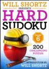 Image for Will Shortz Presents Hard Sudoku Volume 6 : 200 Challenging Puzzles