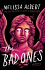 Image for The Bad Ones : A Novel
