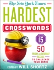 Image for The New York Times Hardest Crosswords Volume 15 : 50 Friday and Saturday Puzzles to Challenge Your Brain
