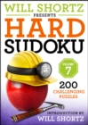 Image for Will Shortz Presents Hard Sudoku, Volume 7 : 200 Challenging Puzzles