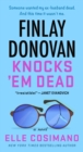Image for Finlay Donovan Knocks &#39;Em Dead : A Novel