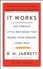 Image for It works  : the famous little red book that makes your dreams come true