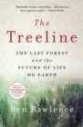 Image for The Treeline : The Last Forest and the Future of Life on Earth