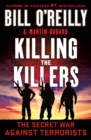 Image for Killing the killers  : the secret war against terrorists