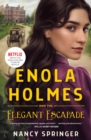 Image for Enola Holmes and the Elegant Escapade