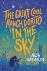 Image for The Great Cool Ranch Dorito in the Sky
