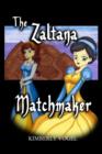 Image for The Zaltana Matchmaker