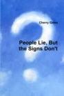 Image for People Lie, But the Signs Don&#39;t