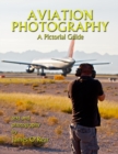Image for Aviation Photography : A Pictorial Guide