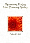 Image for Uncommon Praise from Common Psalms, Vol. 1
