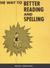 Image for The Way to Better Reading and Spelling