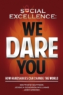 Image for Social Excellence : We Dare You