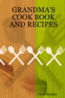 Image for Grandma&#39;s Cook Book and Recipes