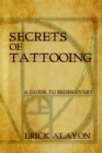 Image for Secrets of Tattooing: A Guide to Rediscovery