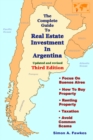 Image for The Complete Guide To Real Estate Investment In Argentina (Third Edition)