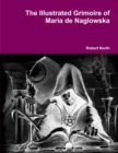 Image for Illustrated Grimoire of Maria De Naglowska