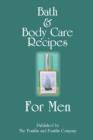 Image for Bath and Body Care Recipes for Men