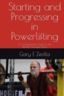 Image for Starting and Progressing In Powerlifting: A Comprehensive Guide to the World&#39;s Strongest Sport