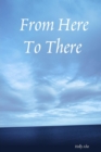 Image for From Here to There