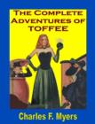Image for Complete Adventures of Toffee