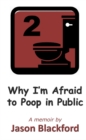 Image for Why I&#39;m Afraid to Poop in Public