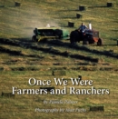 Image for Once We Were Farmers and Ranchers