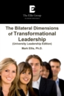 Image for Bilateral Dimensions of Transformational Leadership: (University Leadership Edition)
