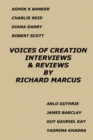 Image for Voices of Creation: Interviews &amp; Reviews-Ashok K Banker, Charlie Reid, Diana Darby, Robert Scott, Arlo Guthrie, James Barclay, Guy Gavriel Kay, Yasmina Khadra