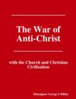 Image for War of Anti-Christ With the Church and Christian Civilization