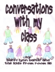 Image for Conversations with My Class