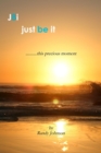 Image for JBI: Just Be It: This Precious Moment