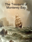 Image for Treasure of Monterey Bay