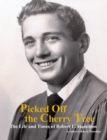 Image for Picked Off the Cherry Tree: The Life and Times of Robert L. Hamilton
