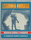 Image for Legiunea Romana: Romanian General&#39;s Handbook
